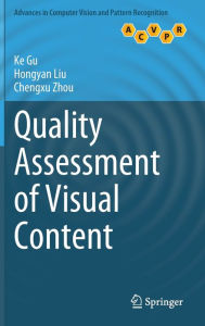 Title: Quality Assessment of Visual Content, Author: Ke Gu