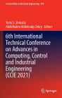 6th International Technical Conference on Advances in Computing, Control and Industrial Engineering (CCIE 2021)