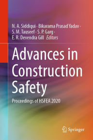 Title: Advances in Construction Safety: Proceedings of HSFEA 2020, Author: N. A. Siddiqui