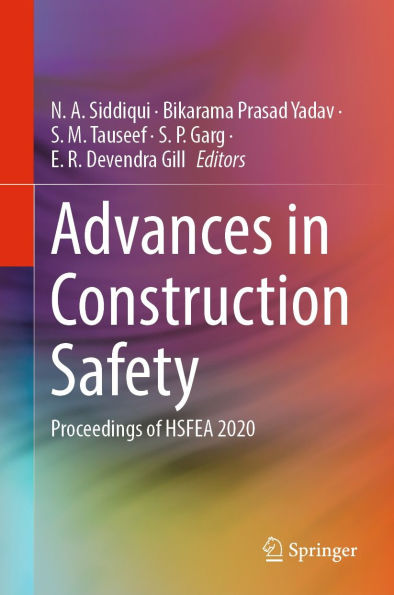 Advances in Construction Safety: Proceedings of HSFEA 2020