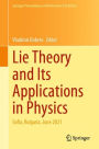 Lie Theory and Its Applications in Physics: Sofia, Bulgaria, June 2021