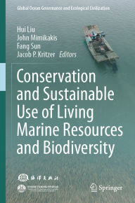 Title: Conservation and Sustainable Use of Living Marine Resources and Biodiversity, Author: Hui Liu