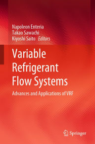 Title: Variable Refrigerant Flow Systems: Advances and Applications of VRF, Author: Napoleon Enteria