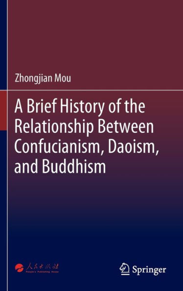 A Brief History of the Relationship Between Confucianism, Daoism, and Buddhism
