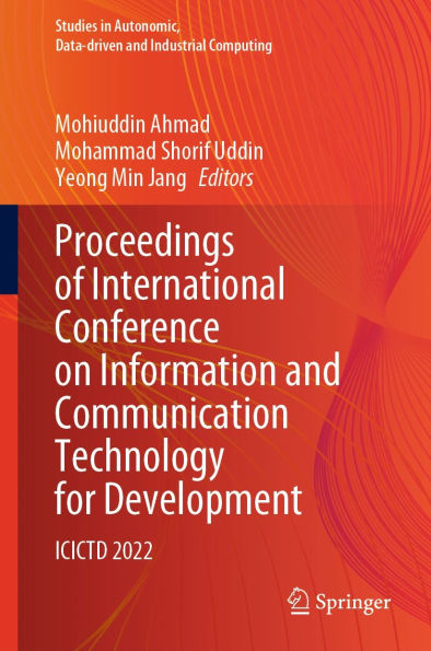 Proceedings of International Conference on Information and Communication Technology for Development: ICICTD 2022