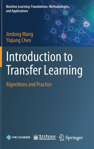 Introduction To Transfer Learning: Algorithms And Practice By Jindong ...