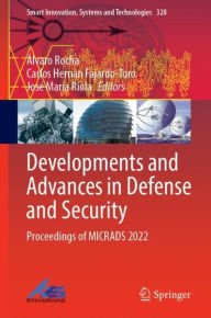 Title: Developments and Advances in Defense and Security: Proceedings of MICRADS 2022, Author: Álvaro Rocha