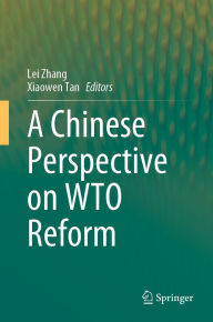 Title: A Chinese Perspective on WTO Reform, Author: Lei Zhang