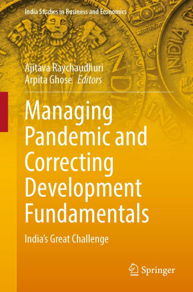 Managing Pandemic and Correcting Development Fundamentals: India's Great Challenge