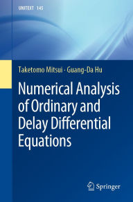 Title: Numerical Analysis of Ordinary and Delay Differential Equations, Author: Taketomo Mitsui