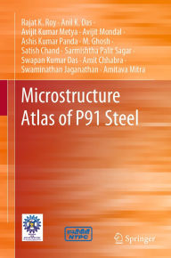 Title: Microstructure Atlas of P91 Steel, Author: Rajat K. Roy