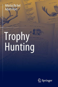Title: Trophy Hunting, Author: Nikolaj Bichel