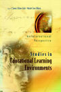 Studies in Educational Learning Environments: An International Perspective