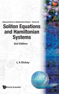 Title: Soliton Equations And Hamiltonian Systems (Second Edition) / Edition 2, Author: Leonid A Dickey