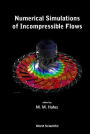 Numerical Simulations of Incompressible Flows