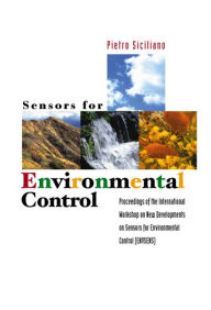 Title: Sensors For Environmental Control - Proceedings Of The International Workshop On New Environmentals, Author: Pietro Siciliano