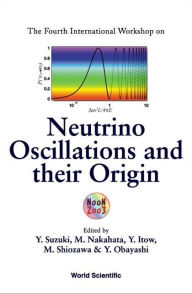 Title: Neutrino Oscillations And Their Origin - Proceedings Of The Fourth International Workshop, Author: Masayuki Nakahata
