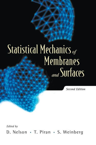 Statistical Mechanics Of Membranes And Surfaces (2nd Edition) / Edition 2