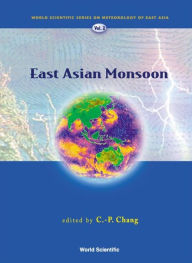 Title: East Asian Monsoon, Author: Chih-pei Chang