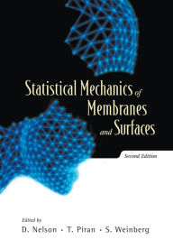Title: Statistical Mechanics Of Membranes And Surfaces (2nd Edition) / Edition 2, Author: David Nelson