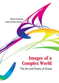 Title: Images Of A Complex World: The Art And Poetry Of Chaos (With Cd-rom), Author: Robin S Chapman