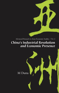 China's Industrial Revolution and Economic Presence