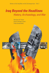 Iraq Beyond the Headlines: Historyrchaeologynd War