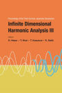 Infinite Dimensional Harmonic Analysis III: Proceedings of the Third German-Japanese Symposium
