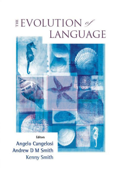 Evolution Of Language, The - Proceedings Of The 6th International Conference (Evolang6)