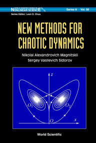 Title: New Methods For Chaotic Dynamics, Author: Sergey Vasilevich Sidorov