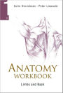 Anatomy Workbook, Volume 1: Limbs and Back