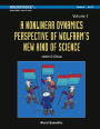 A Nonlinear Dynamics Perspective of Wolfram's New Kind of Science, Volume I