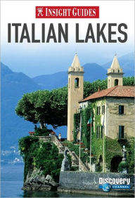 Insight Guides: Italian Lakes