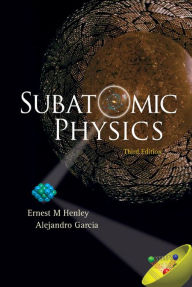 Subatomic Physics (3rd Edition) / Edition 3