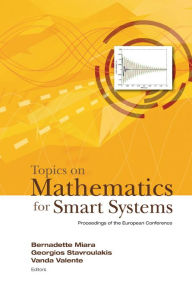 Title: Topics On Mathematics For Smart Systems - Proceedings Of The European Conference, Author: Vanda Valente