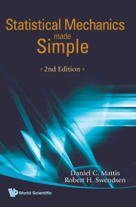 Title: Statistical Mechanics Made Simple (2nd Edition) / Edition 2, Author: Daniel C Mattis