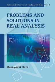 Title: Problems And Solutions In Real Analysis, Author: Masayoshi Hata