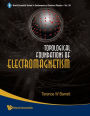 Topological Foundations of Electromagnetism