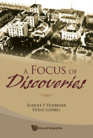 Title: A Focus Of Discoveries, Author: Rudolf P Huebener