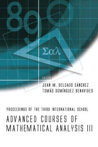 Title: Advanced Courses Of Mathematical Analysis Iii - Proceedings Of The Third International School, Author: Tomas Dominguez Benavides