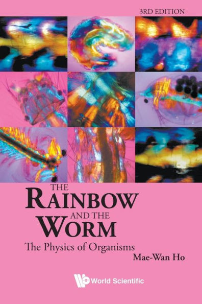 Rainbow And The Worm, The: The Physics Of Organisms (3rd Edition) / Edition 3