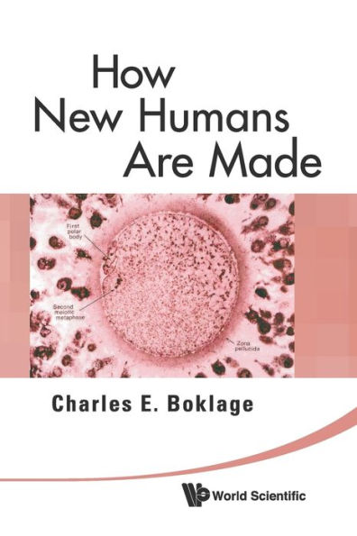 How New Humans Are Made: Cells And Embryos, Twins And Chimeras, Left And Right, Mind/self/soul, Sex, And Schizophrenia