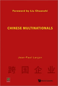Title: Chinese Multinationals, Author: Jean-paul Larcon