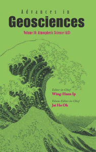 Title: Advances In Geosciences - Volume 16: Atmospheric Science (As), Author: Jai-ho Oh