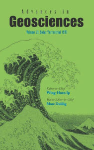 Title: Advances In Geosciences - Volume 21: Solar Terrestrial (St), Author: Marc Duldig