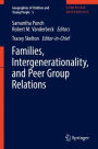 Families, Intergenerationality, and Peer Group Relations