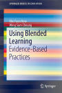 Using Blended Learning: Evidence-Based Practices
