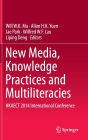 New Media, Knowledge Practices and Multiliteracies: HKAECT 2014 International Conference