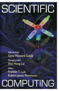 Title: Scientific Computing: Proceedings of the Workshop, 10 - 12 March 1997, Hong Kong / Edition 1, Author: Gene H. Golub