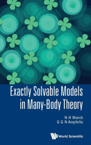 Title: Exactly Solvable Models In Many-body Theory, Author: Norman H March